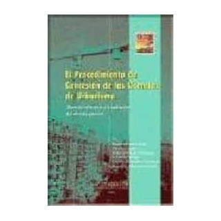 El Procedimiento de Concesión de las Licencias de Urbanismo (Especial referencia a la aplicación del silencio positivo).